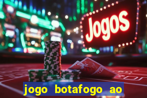 jogo botafogo ao vivo hd